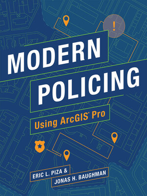 cover image of Modern Policing Using ArcGIS Pro